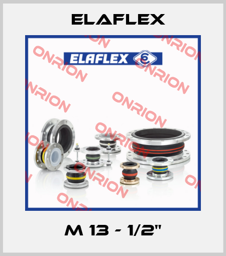 M 13 - 1/2" Elaflex
