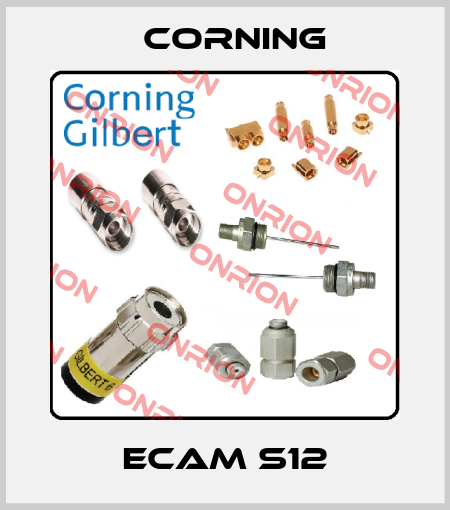 ECAM S12 Corning