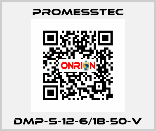 DMP-S-12-6/18-50-V Promesstec