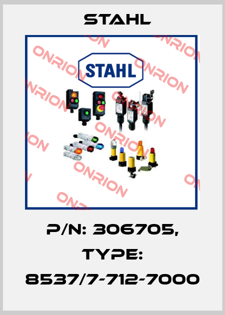 p/n: 306705, Type: 8537/7-712-7000 Stahl
