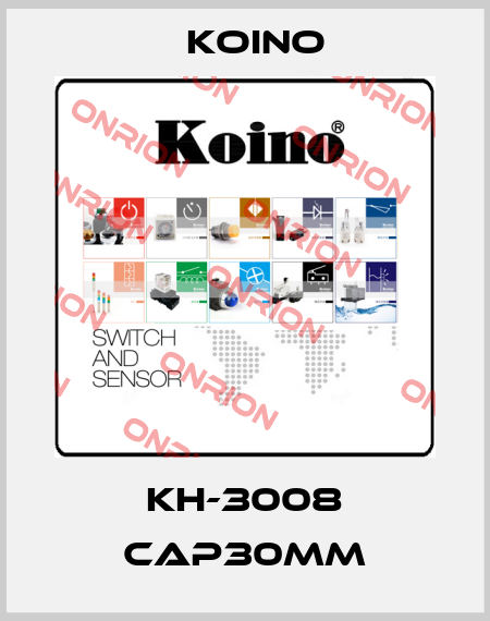 KH-3008 Cap30mm Koino