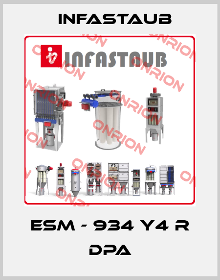 ESM - 934 Y4 R DPA Infastaub