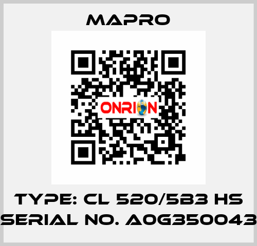 Type: CL 520/5B3 HS Serial No. A0G350043 Mapro