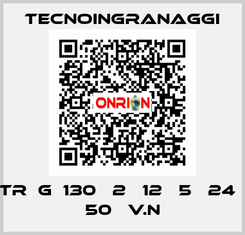 TR­G­130 ­2­ 12­ 5 ­24­ 50 ­V.N TECNOINGRANAGGI
