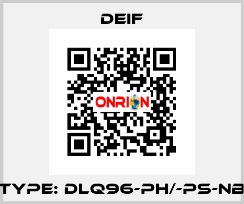 Type: DLQ96-ph/-ps-NB Deif