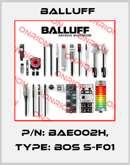 P/N: BAE002H, Type: BOS S-F01 Balluff