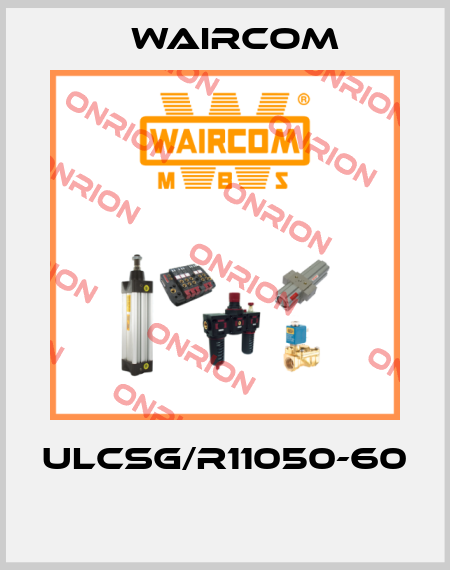 ULCSG/R11050-60  Waircom
