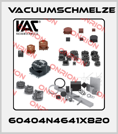 60404N4641X820 Vacuumschmelze