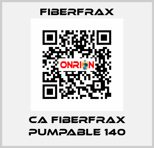 CA FIBERFRAX PUMPABLE 140 Fiberfrax