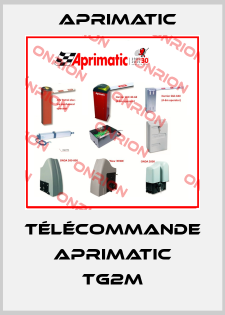 Télécommande APRIMATIC TG2M Aprimatic