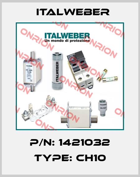 P/N: 1421032 Type: CH10 Italweber