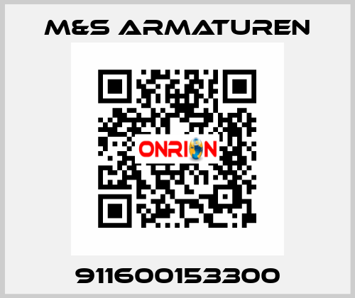 911600153300 M&S Armaturen