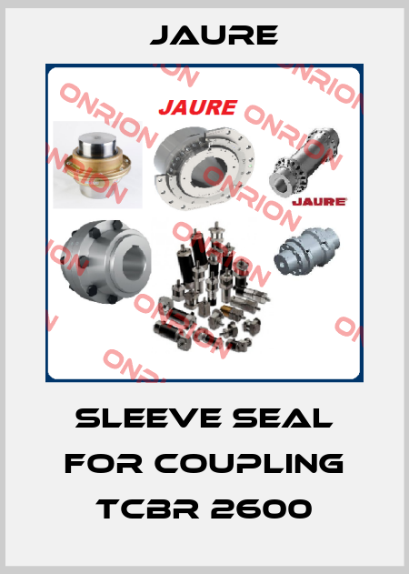 Sleeve seal for coupling TCBR 2600 Jaure