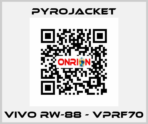 VIVO RW-88 - VPRF70 Pyrojacket