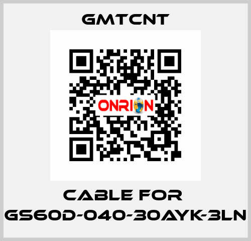 cable for  GS60D-040-30AYK-3LN GMTCNT