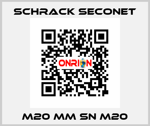M20 MM SN M20 Schrack Seconet