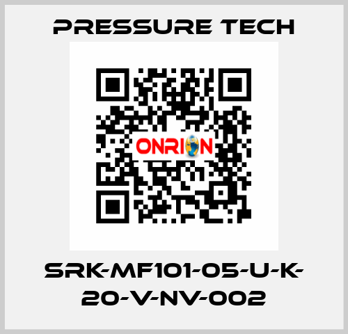 SRK-MF101-05-U-K- 20-V-NV-002 Pressure Tech