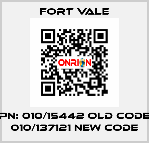 PN: 010/15442 old code 010/137121 new code Fort Vale