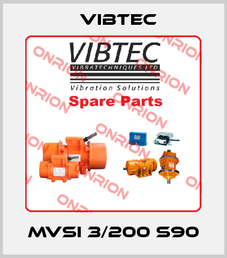 MVSI 3/200 S90 Vibtec