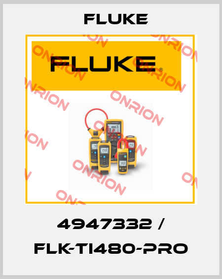 4947332 / FLK-Ti480-Pro Fluke