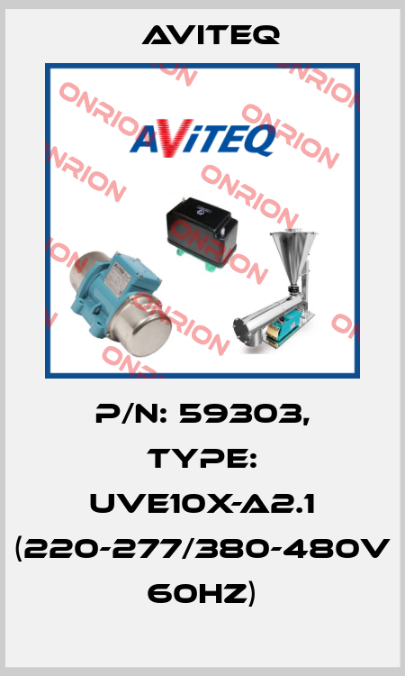 P/N: 59303, Type: UVE10X-A2.1 (220-277/380-480V 60HZ) Aviteq