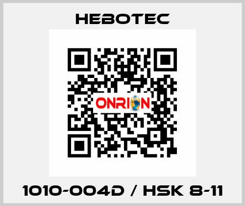 1010-004D / HSK 8-11 HEBOTEC