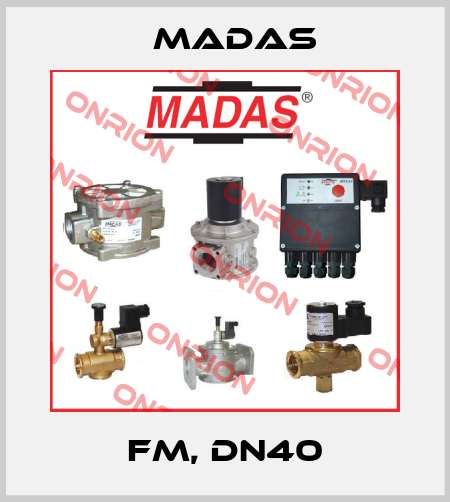 FM, DN40 Madas