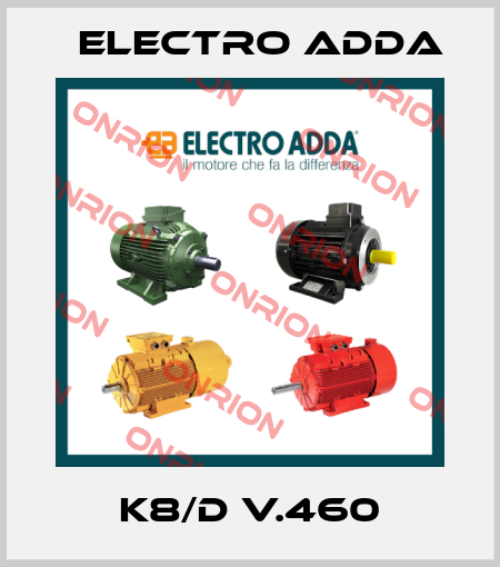 K8/D V.460 Electro Adda
