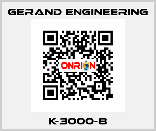 K-3000-8 Gerand Engineering