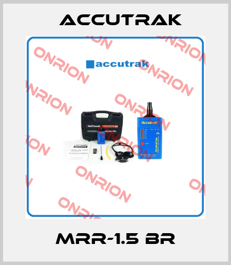 MRR-1.5 BR ACCUTRAK