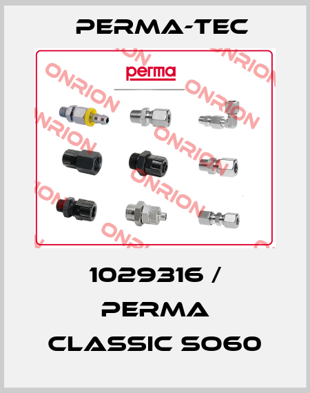 1029316 / Perma Classic SO60 PERMA-TEC