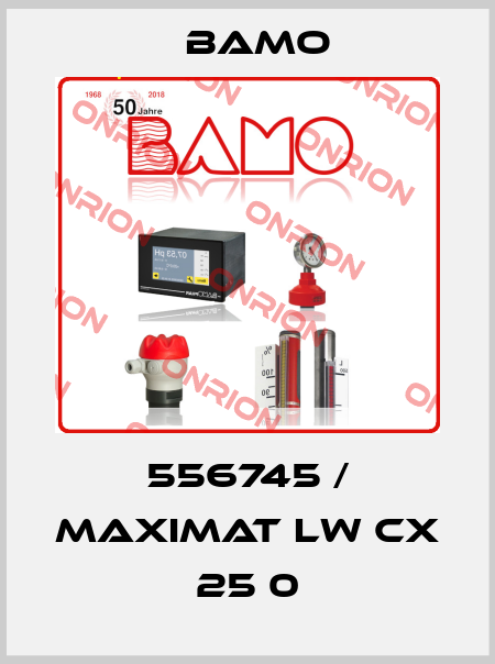 556745 / MAXIMAT LW CX 25 0 Bamo