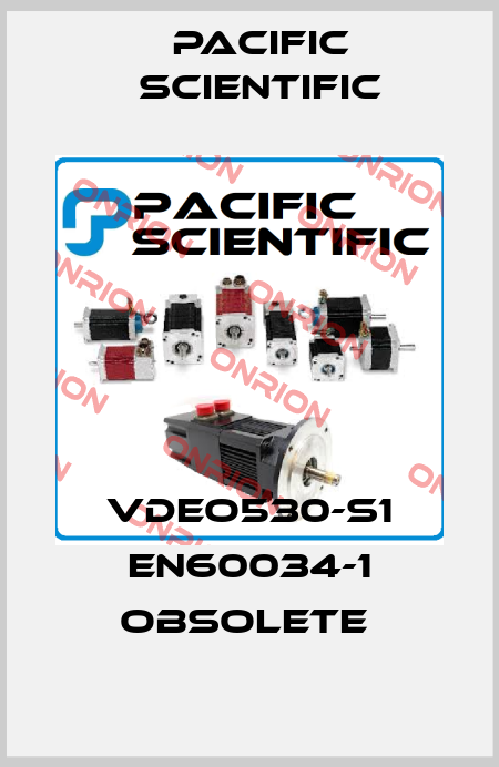  VDEO530-S1 EN60034-1 obsolete  Pacific Scientific