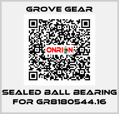 sealed ball bearing for GR8180544.16 GROVE GEAR
