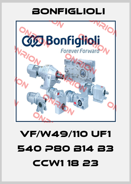 VF/W49/110 UF1 540 P80 B14 B3 CCW1 18 23 Bonfiglioli