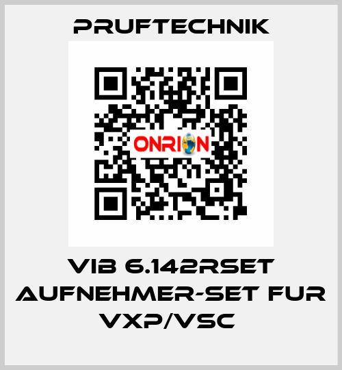 VIB 6.142RSET AUFNEHMER-SET FUR VXP/VSC  Pruftechnik