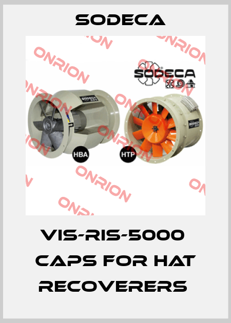 VIS-RIS-5000  CAPS FOR HAT RECOVERERS  Sodeca