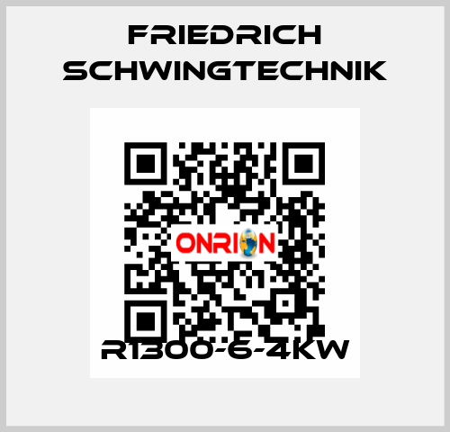 R1300-6-4KW Friedrich Schwingtechnik