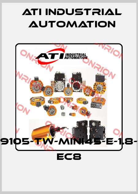 9105-TW-MINI45-E-1.8- EC8 ATI Industrial Automation