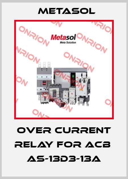 Over current relay for ACB  AS-13D3-13A Metasol