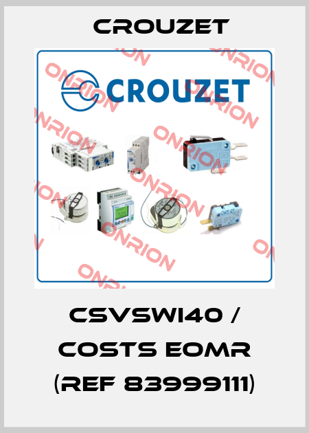 CSVSWI40 / COSTS EOMR (ref 83999111) Crouzet