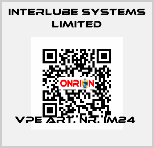 VPE ART. NR. IM24  Interlube Systems Limited