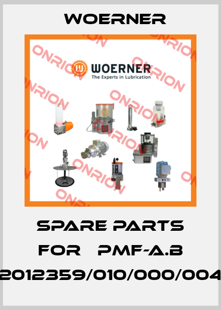 SPARE PARTS FOR 	PMF-A.B 2012359/010/000/004 Woerner