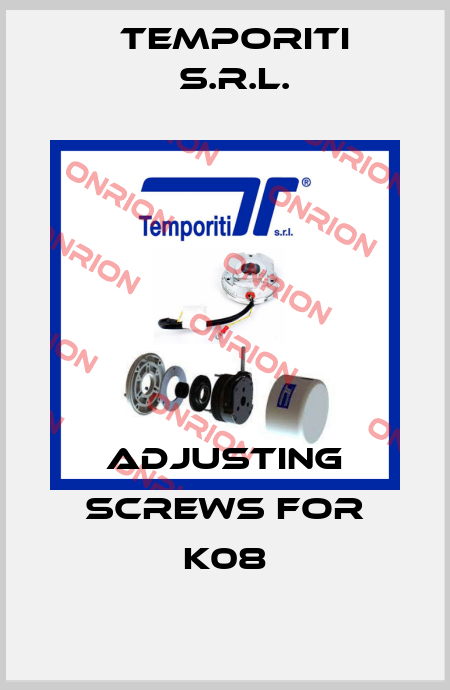 adjusting screws for K08 Temporiti s.r.l.