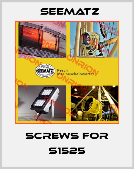 Screws for S1525 Seematz