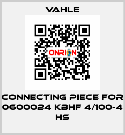 connecting piece for 0600024 KBHF 4/100-4 HS Vahle