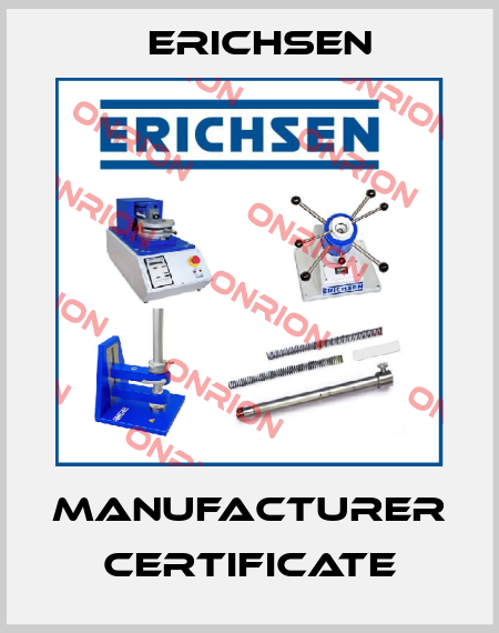 Manufacturer certificate Erichsen