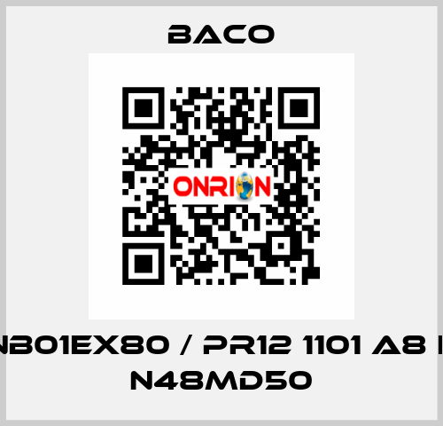 NB01EX80 / PR12 1101 A8 E N48MD50 BACO