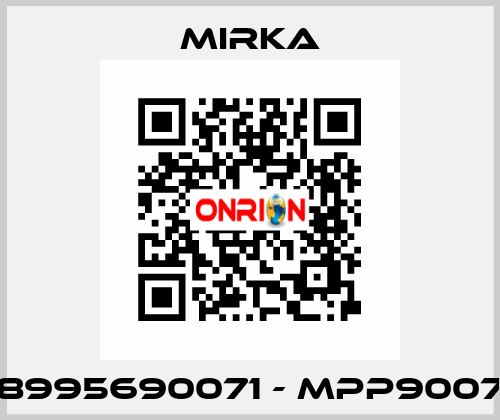 8995690071 - MPP9007 Mirka