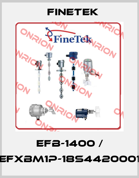 EFB-1400 / EFXBM1P-18S4420001 Finetek